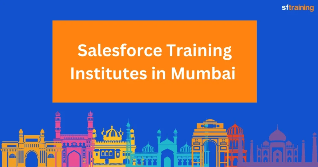 Salesforce Training Institutes in Mumbai