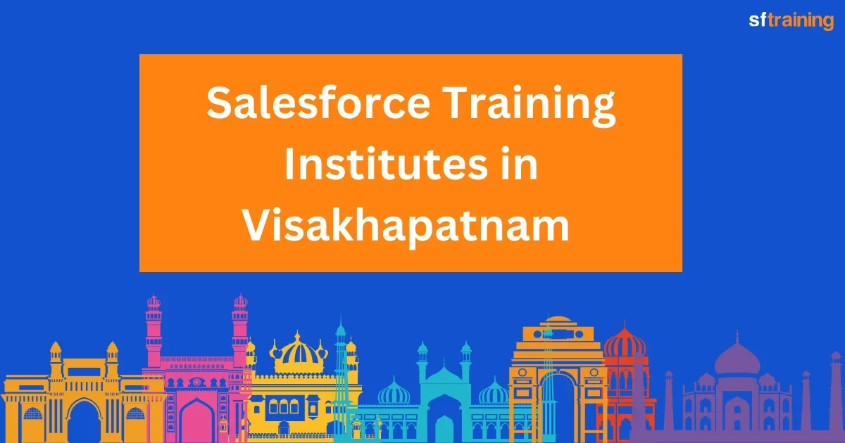 Salesforce Training Institutes in Visakhapatnam